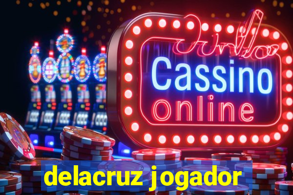 delacruz jogador